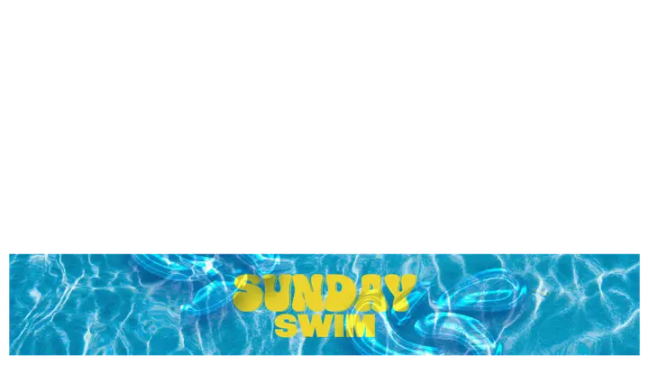 Sunday Swim: lower third