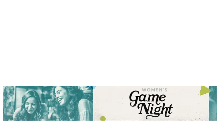 Women’s Game Night: lower third
