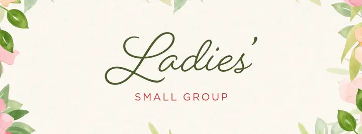Ladies’ Small Group: facebook cover