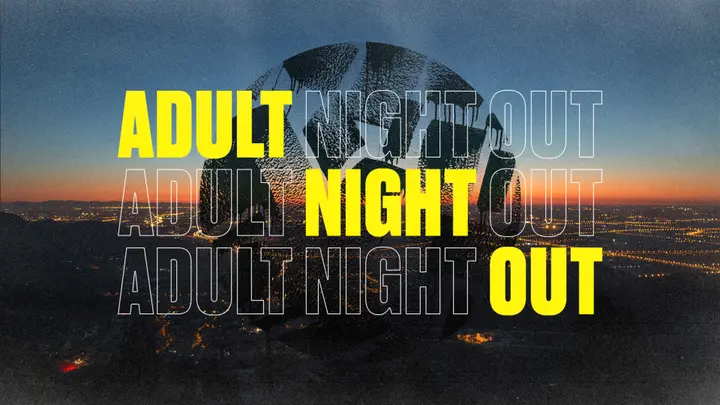 Adult Night Out: 4K slide