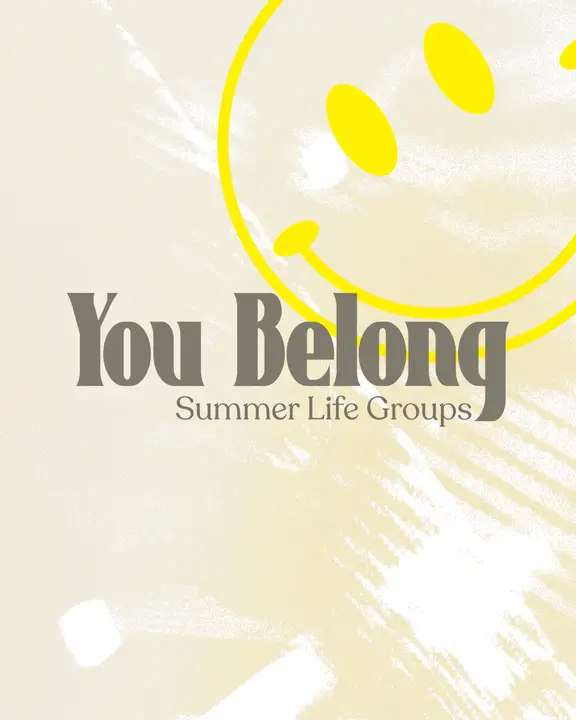 You Belong: Summer Life Groups: social post