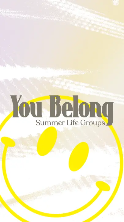 You Belong: Summer Life Groups: story