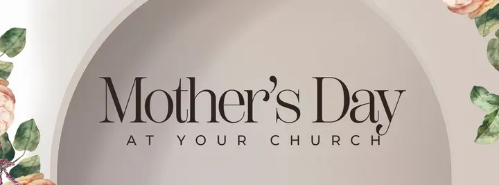Mother’s Day At Your Church: facebook cover