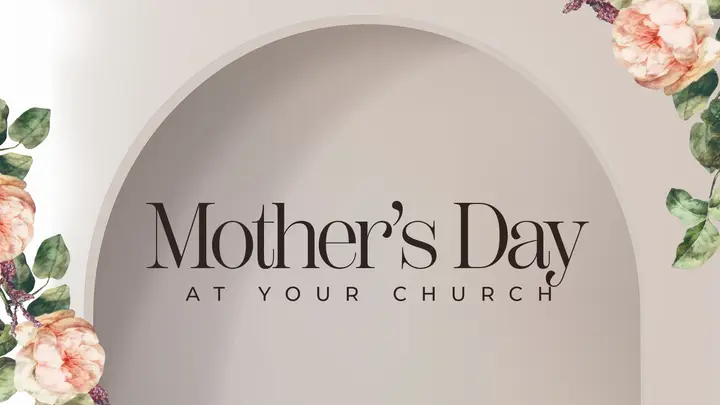 Mother’s Day At Your Church: HD slide