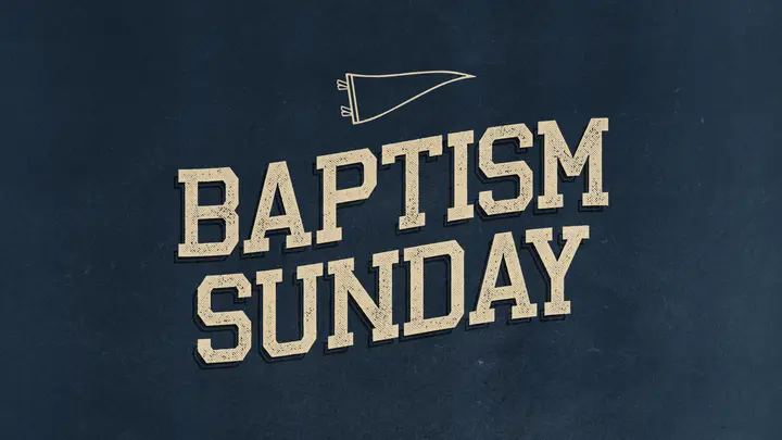 Baptism Sunday: HD slide