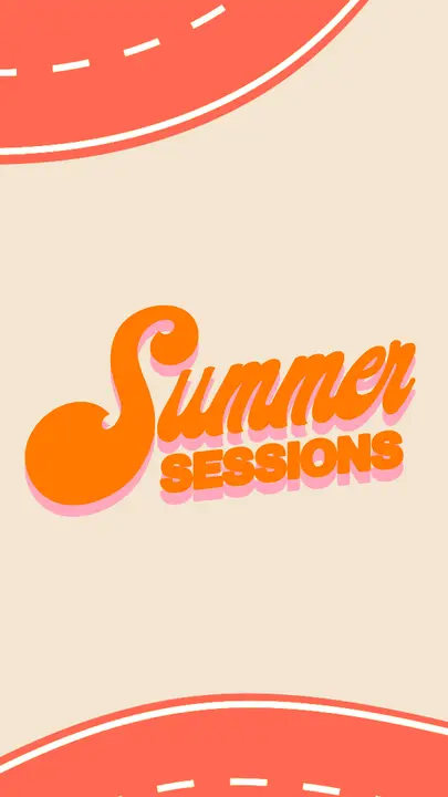 Summer Sessions: story