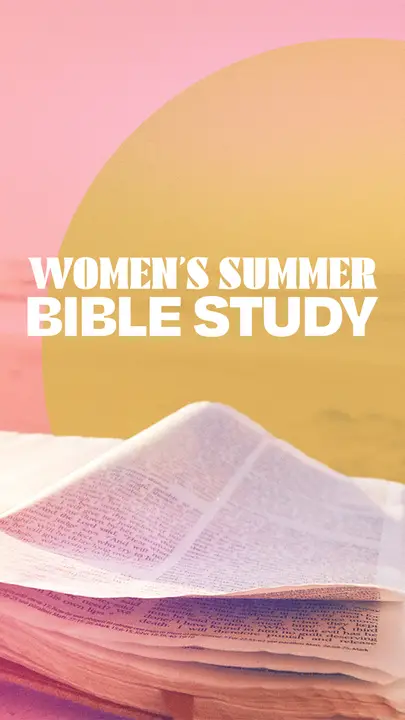 Women’s Summer Bible Study: story