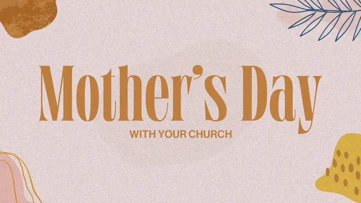 Mother’s Day With Your Church: HD slide