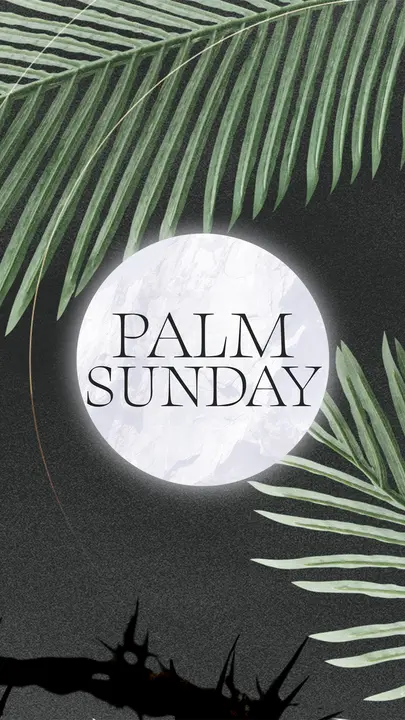 Palm Sunday: story