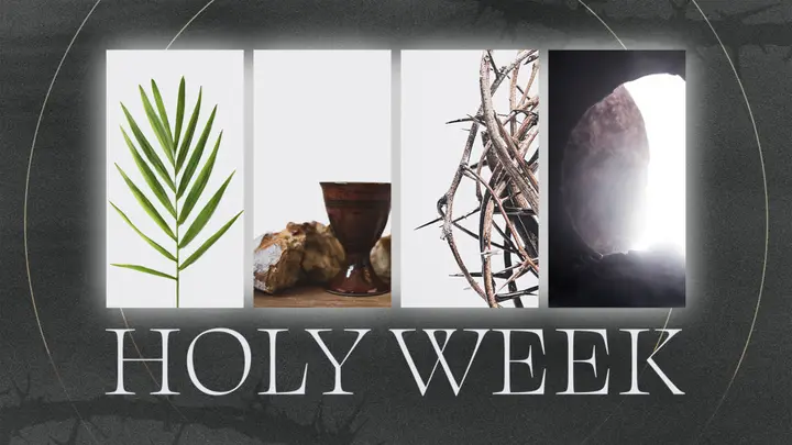 Holy Week: 4K slide