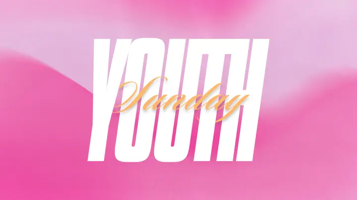 Youth Sunday: 4K slide