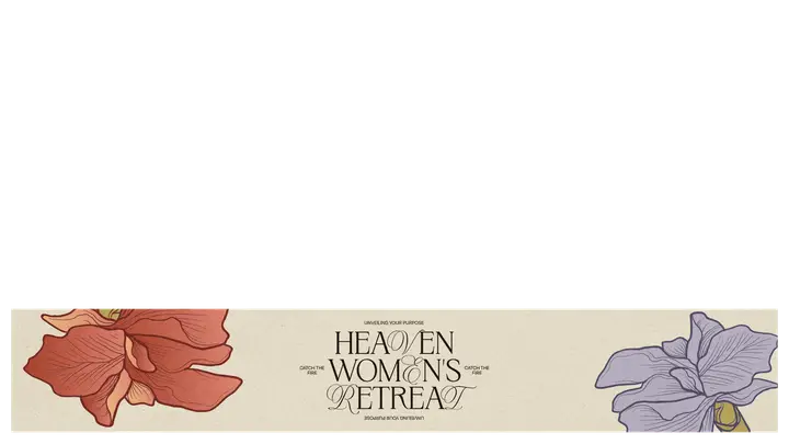 Heaven Women’s Retreat: lower third