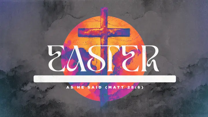 Easter As He Said: 4K slide
