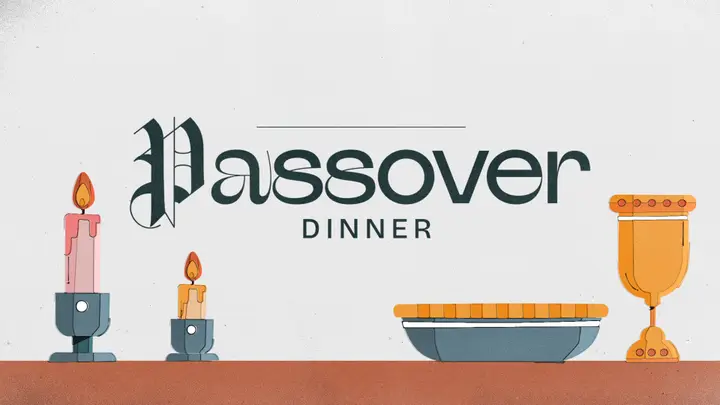 Passover Dinner: 4K slide