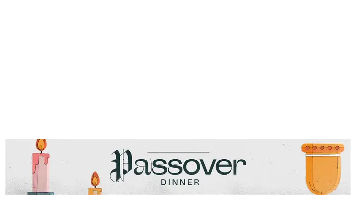 Passover Dinner: lower third
