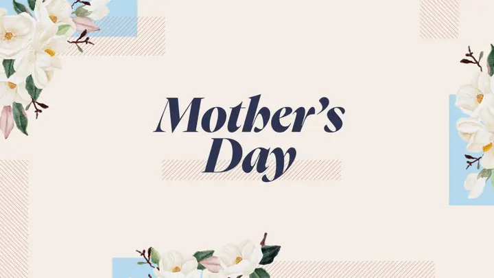 Mother’s Day: 4K slide