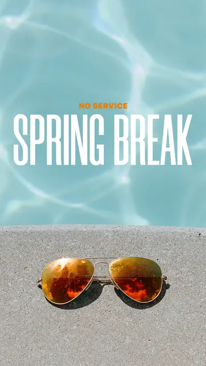 No Service Spring Break: story