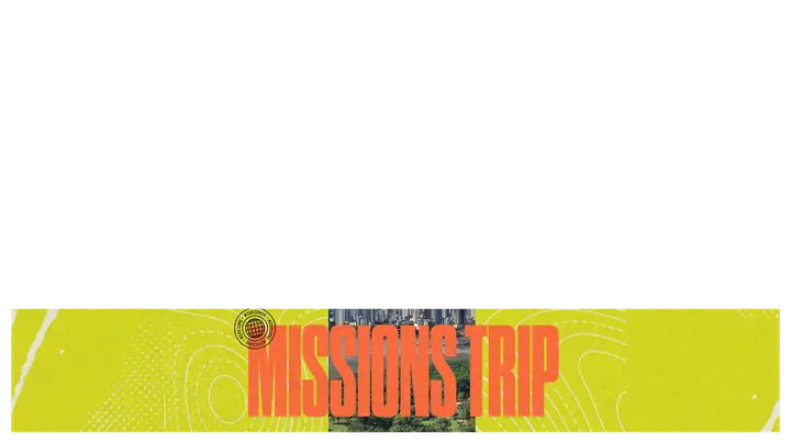 Missions Trip: lower third