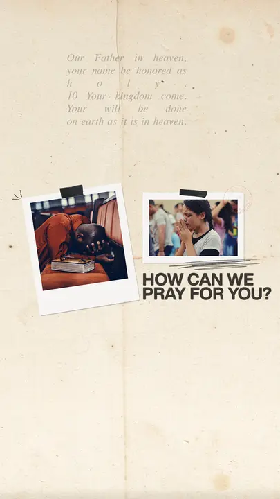 How Can We Pray For You?: story