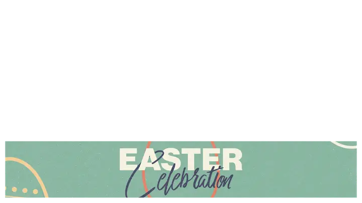 Easter Celebration: lower third