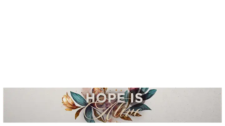 Hope is Alive: lower third