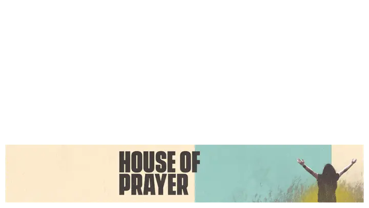 House of Prayer: lower third