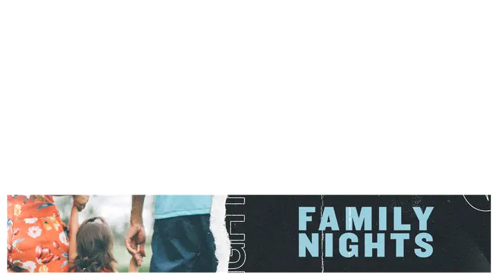 Family Nights: lower third