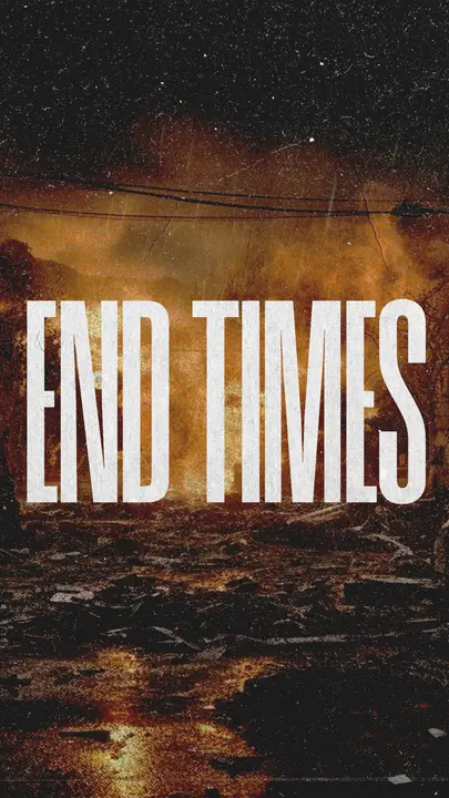 End Times: story