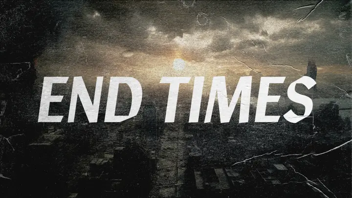 End Times: 4K slide