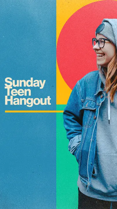 Sunday Teen Hangout: story
