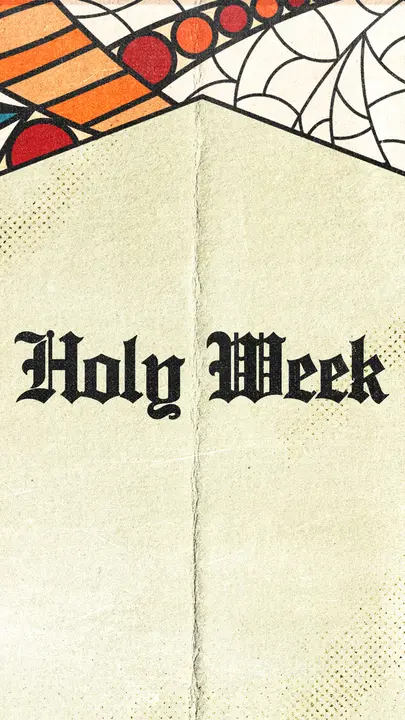 Holy Week: story