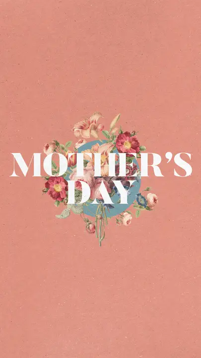 Mother’s Day: story