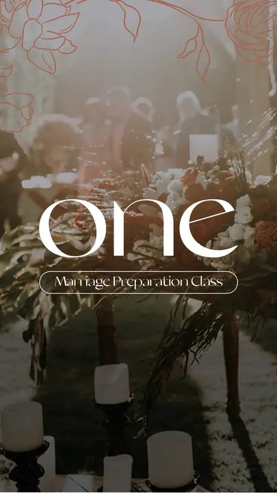 One – Marriage Preparation Class: story