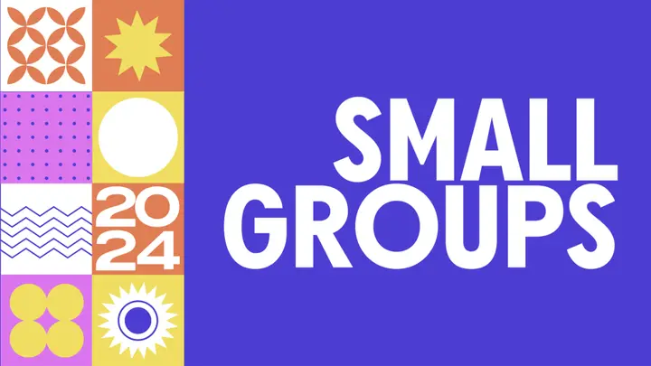Small Groups: 4K slide