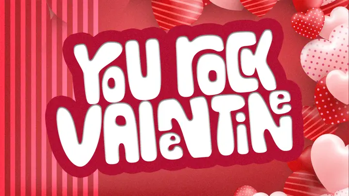 You Rock Valentine: 4K slide