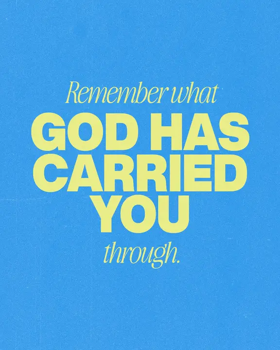 God Has Carried You: social post