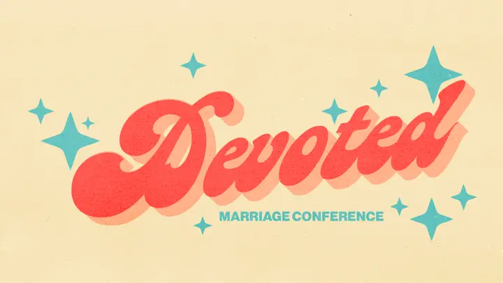Devoted Marriage Conference: 4K slide