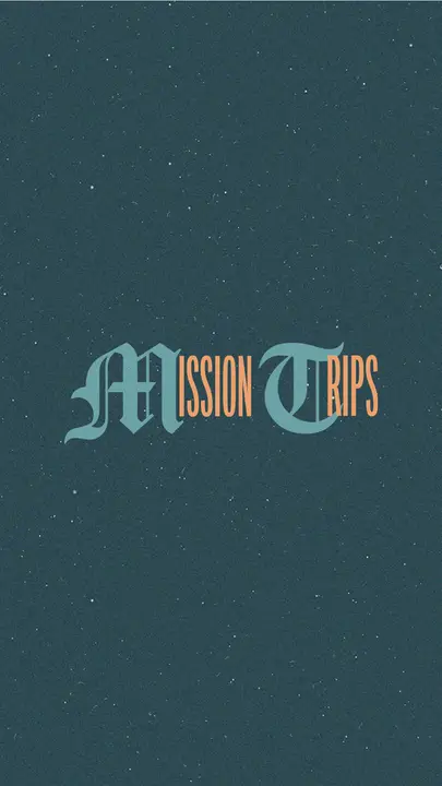 Mission Trips: story