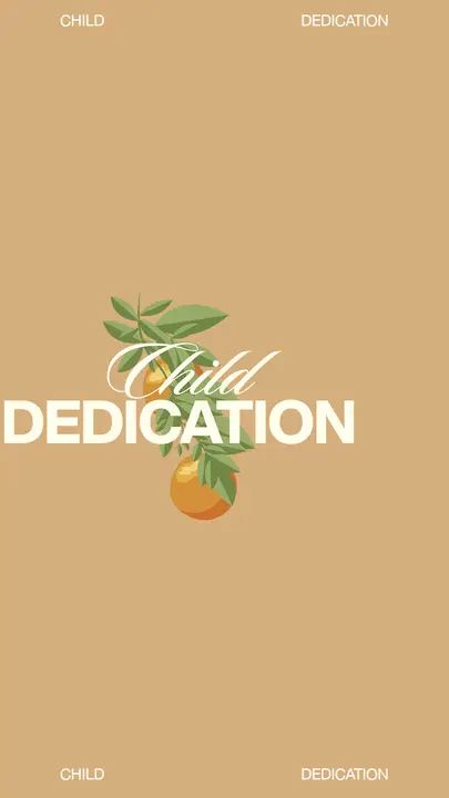 Child Dedication: story