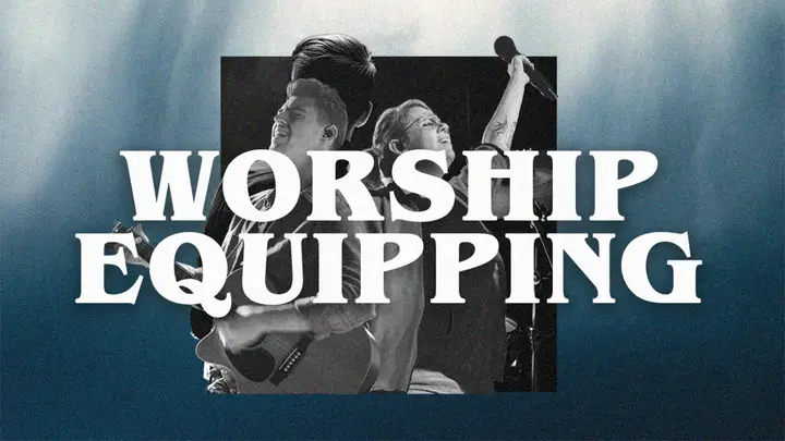 Worship Equipping: 4K slide