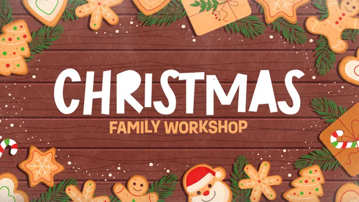 Christmas Family Workshop: 4K slide