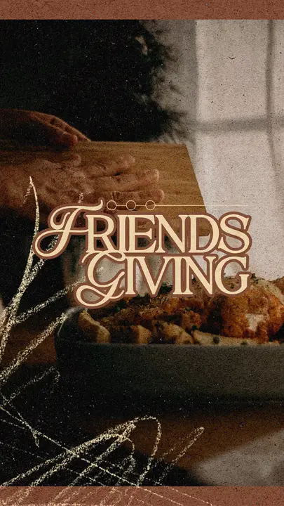 Friendsgiving: story