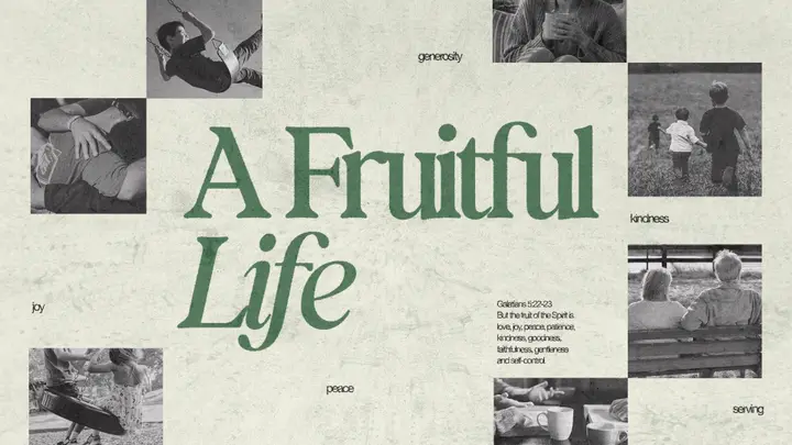 A Fruitful Life: 4K slide