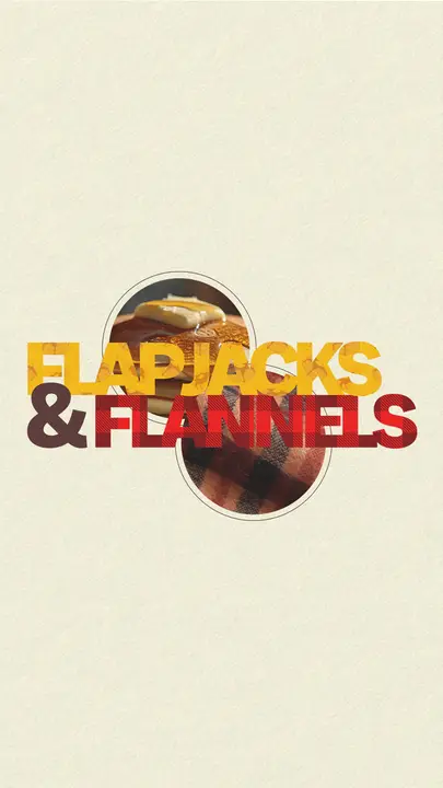 Flapjacks And Flannels: story