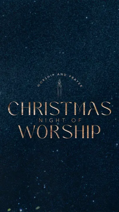 Christmas Night of Worship: story