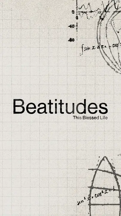 Beatitudes This Blessed Life: story