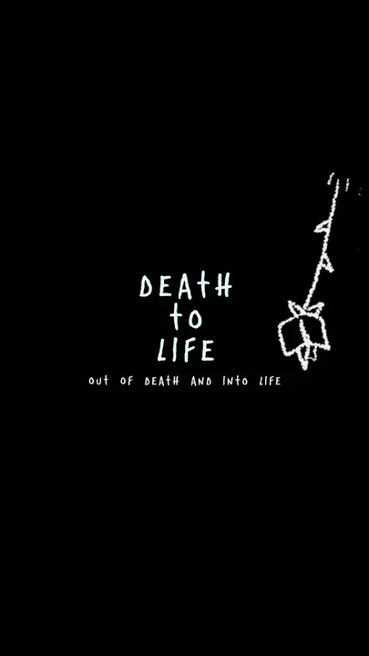 Death To Life: story