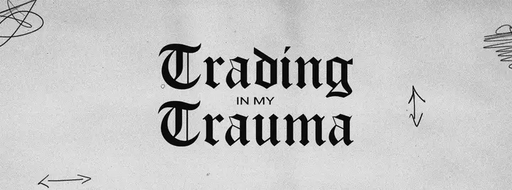 Trading In My Trauma: facebook cover