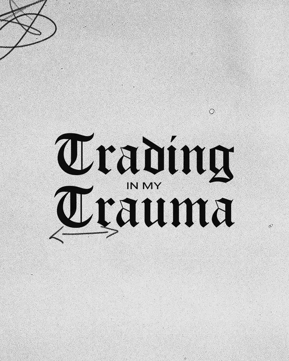 Trading In My Trauma: social post