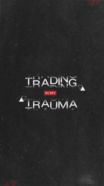 Trading In My Trauma: story